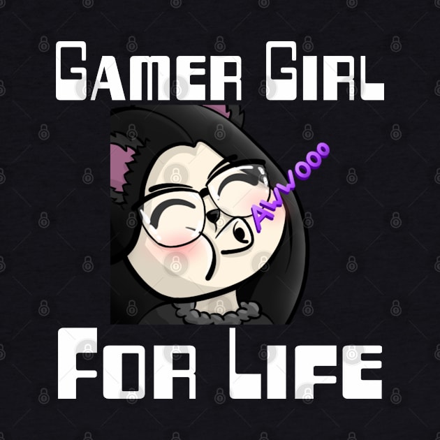 Gamer Girl For Life by WolfGang mmxx